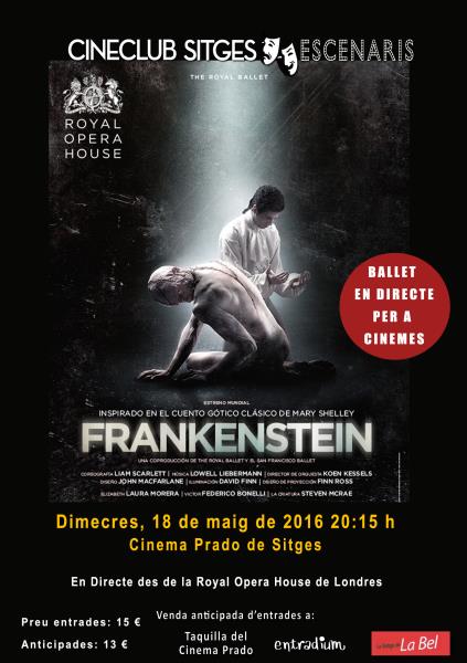 Frankenstein de la Royal Ballet de Londres en directe a la pantalla del cinema Prado de Sitges. EIX