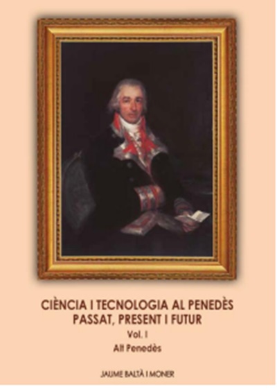 Presentació del llibre: Ciència i Tecnologia a l'Alt Penedès