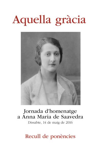 Presentació de la publicació de les ponències de la jornada dedicada a Anna Maria de Saavedra