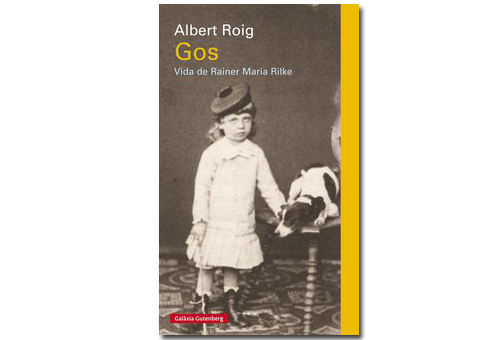 Coberta de 'Gos. Vida de Rainer Maria Rilke'. Eix