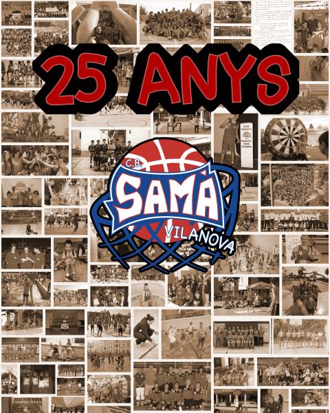 El Club Bàsquet Samà Vilanova commemora dissabte els 25 anys. Eix