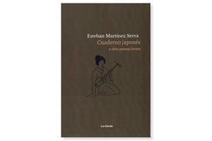 Coberta de 'Cuaderno japonés y otros poemas', d'Esteban Matínez  Serra. Eix