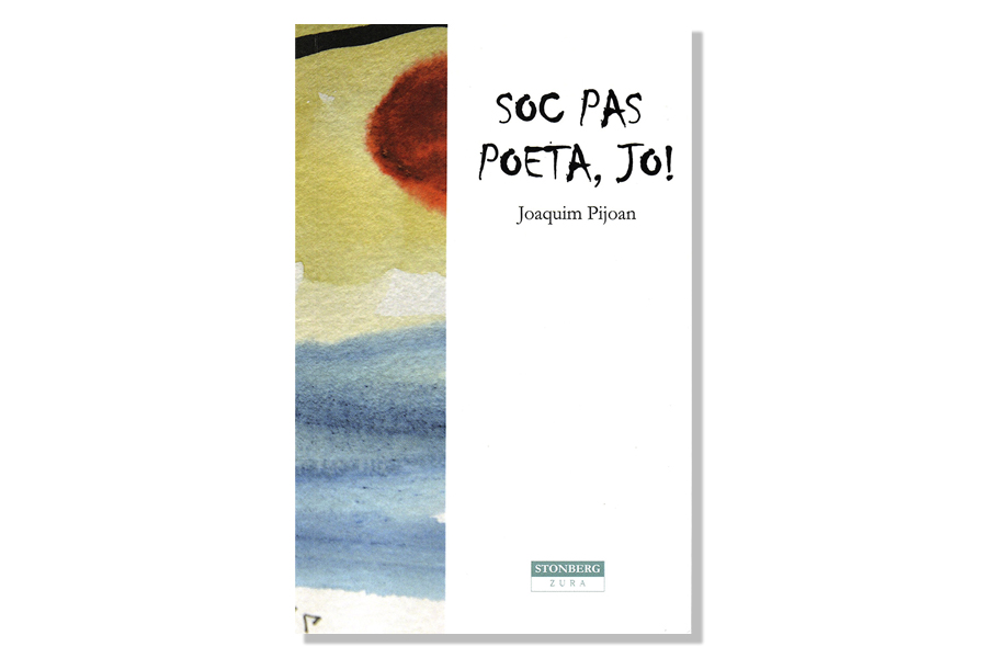 Coberta de 'Soc pas poeta, jo!', de Joaquim Pijoan. Eix