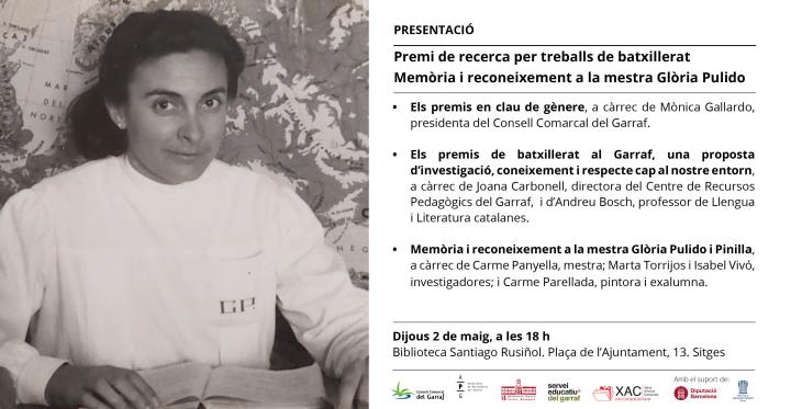 Premi de recerca per treballs de batxillerat. Homenatge i reconeixement a la mestra sitgetana Glòria Pulido i Pinilla