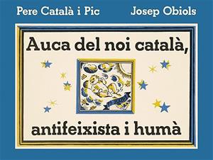 Coberta d' 'Auca del noi català, antifeixista i humà' de Pere Català i Pic. Eix