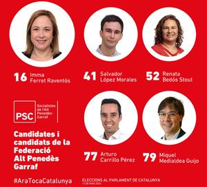Els candidats de l’Alt Penedès i el Garraf del PSC per a les eleccions al Parlament. Eix