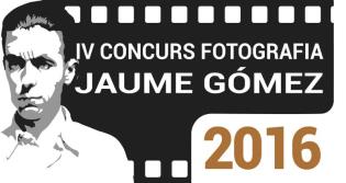 IV Concurs de FOTOGRAFIA JAUME GÃ“MEZ