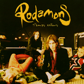 Rodamons. Temps Millors