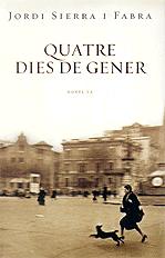 <i>Quatre dies de gener</i>, la darrera obra de Sierra i Fabra