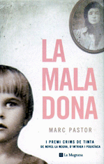 <i>La mala dona</i> suposa la confirmació de Marc Pastor com un valor en alça de les lletres catalanes
