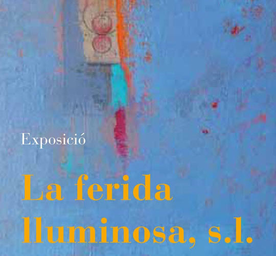 Cartell La Ferida Lluminosa - Espai Betúlia