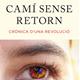 Presentaci%c3%b3+del+llibre+%27Cam%c3%ad+sense+retorn.+Cr%c3%b2nica+d%27una+revoluci%c3%b3%27