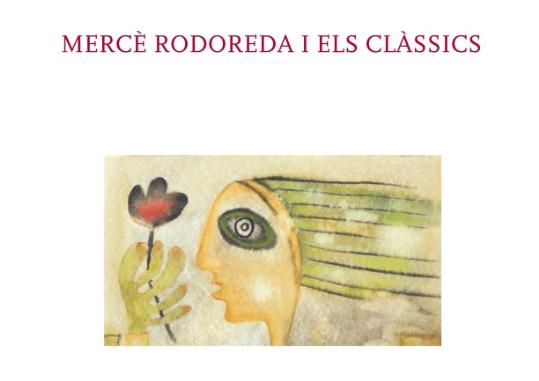 EIX. Portada de 'Mercè Rodoreda i els clàssics'