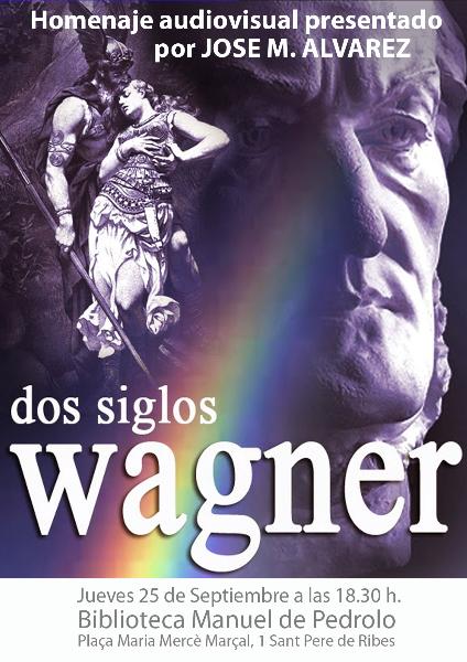 Homenatge a Wagner, a Sant Pere de Ribes
