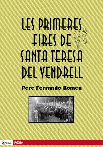 Es presenta un llibre sobre les primeres fires del Vendrell