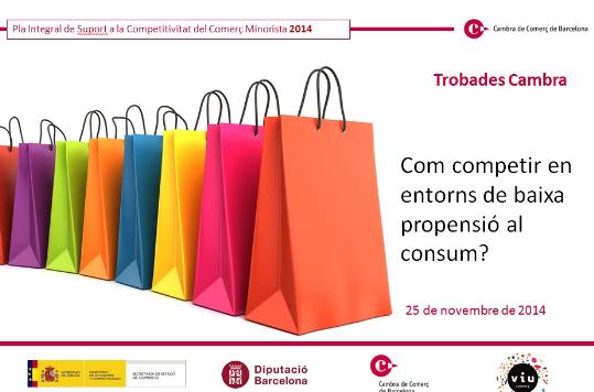 Trobades Cambra: Com competir en entorns de baixa propensió al consum?