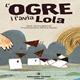 Contacontes+%22L%27ogre+i+l%27%c3%a0via+Lola%22