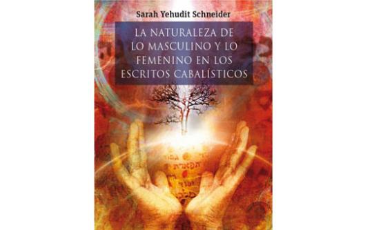 Eix. La naturaleza de lo masculino y lo femenino en los escritos cabalísticos