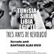 Xerrada+%22Tun%c3%adsia%2c+S%c3%adria%2c+L%c3%adbia%2c+Egipte.+Tres+anys+de+revoluci%c3%b3%22