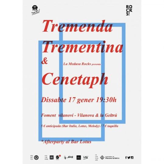 Tremenda Trementina + Cenetaph, en concert
