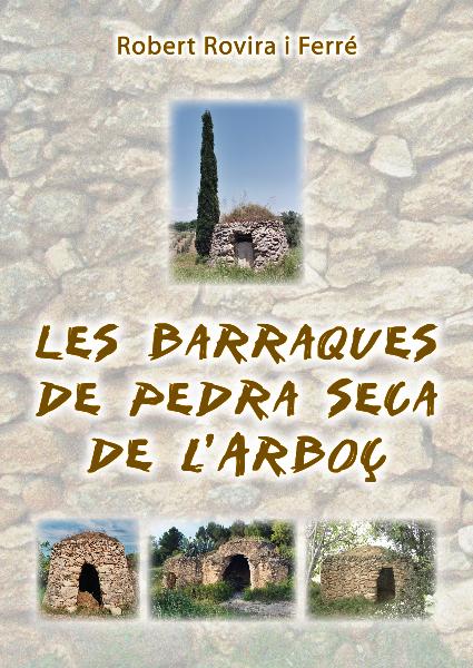 Presentació del llibre Les barraques de pedra seca de lArboç