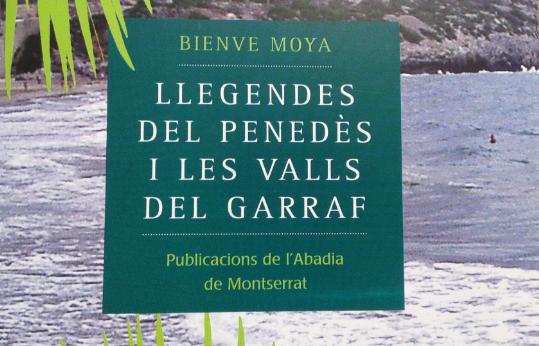 Mites i llegendes del Garraf. Històries del territori