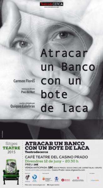 Atracar un banco con un bote de laca