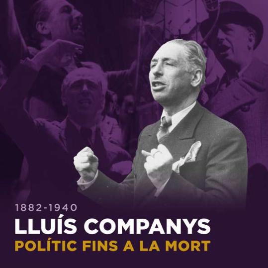 Lluís Companys. Polític fins a la mort