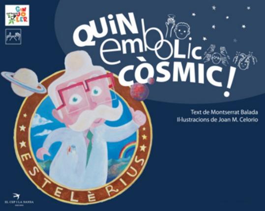 Quin embolic còsmic!