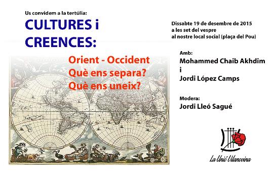 Tertúlies de La Unió: Orient-Occident. Què ens separa? Què ens uneix?
