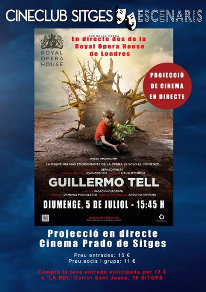 Cineclub Sitges projectarà en directe l'òpera 'Guillermo Tell' de la Royal Opera House. EIX