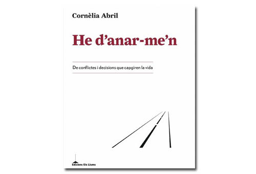 Coberta He d'anar-me'n, de Cornèlia Abril. Eix