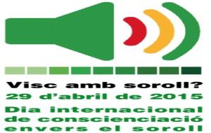 EIX. Dia Internacional de Conscienciació envers el Soroll