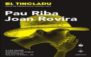 EIX. Joan Rovira i Pau Riba presenten la 8a edició del Tingladu de Vilanova
