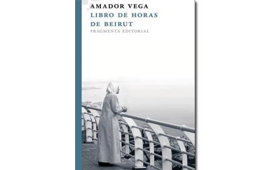 Eix. Libro de horas de Beirut, d'Amador Vega