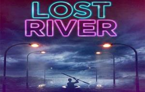 Lost River. Eix