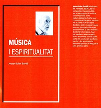 Presentació del llibre del músic i compositor Josep Soler Música i espiritualitat