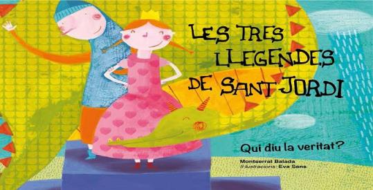 “Les tres llegendes de Sant Jordi. Qui diu la veritat?”