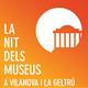 Nit+dels+Museus+a+Vilanova+i+la+Geltr%c3%ba