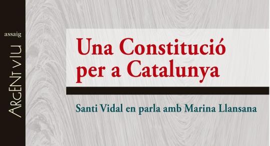 Presentació del llibre “Una constitució per a Catalunya”