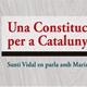 Presentaci%c3%b3+del+llibre+%e2%80%9cUna+constituci%c3%b3+per+a+Catalunya%e2%80%9d