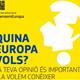 Cicle+de+di%c3%a0legs+%22Quina+Europa+vols%3f%22+a+Vilanova