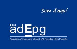 Associació d’Empresaris del Penedès i el Garraf (ADEPG). EIX