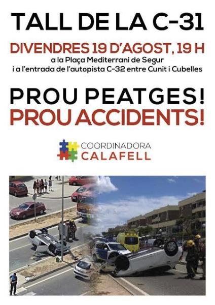 Coordinadora Calafell organitza el tall entre Cubelles i Segur de Calafell a les 19h. demanant la gratuïtat dels peatges de la C-32. EIX