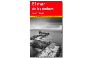 Imatge coberta 'El mar de les ombres', de Joan Pinyol. Eix