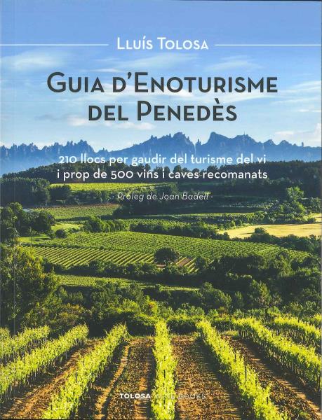 La Guia d'Enoturisme del Penedès de Lluís Tolosa rep el premi a la millor guia de l'Estat. EIX