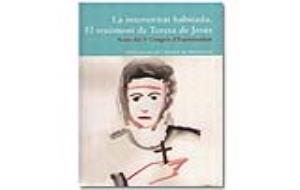 La interioritat habitada. El testimoni de Teresa de Jesús. Eix