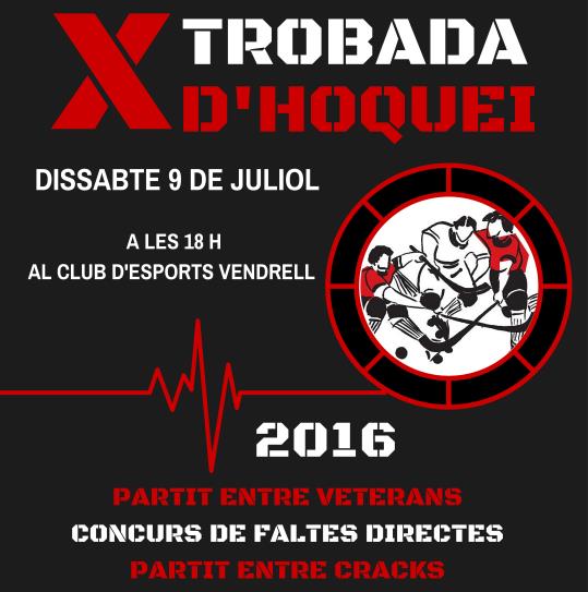 X Trobada d'Hoquei del Club d'Esports Vendrell. Eix