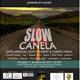 Concert+Slow+%26+Canela