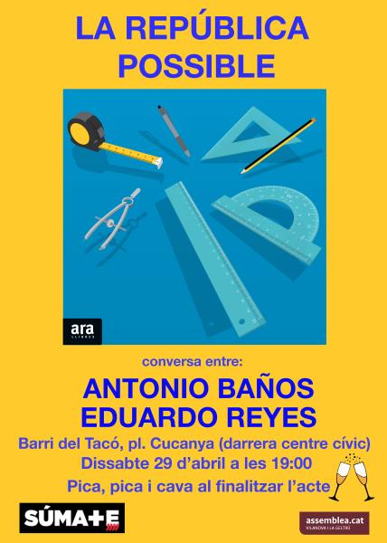 La República Possible: Antonio Baños i Eduardo Reyes, a Vilanova